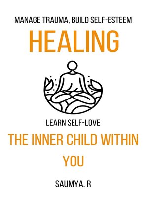 cover image of Healing the Inner Child Within You